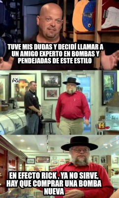 tuve-mis-dudas-y-decid-llamar-a-un-amigo-experto-en-bombas-y-pendejadas-de-este-