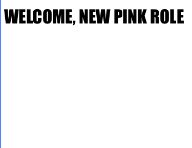 welcome-new-pink-role