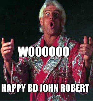 woooooo-happy-bd-john-robert