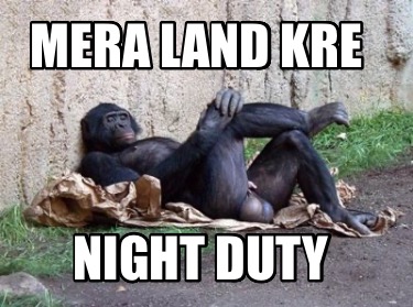 mera-land-kre-night-duty