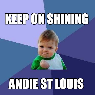 keep-on-shining-andie-st-louis