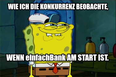 wie-ich-die-konkurrenz-beobachte-wenn-einfachbank-am-start-ist