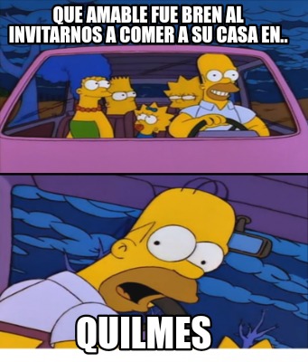 que-amable-fue-bren-al-invitarnos-a-comer-a-su-casa-en..-quilmes