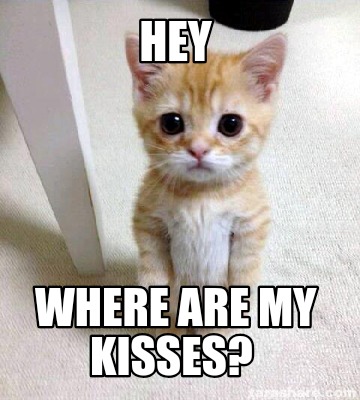 hey-where-are-my-kisses