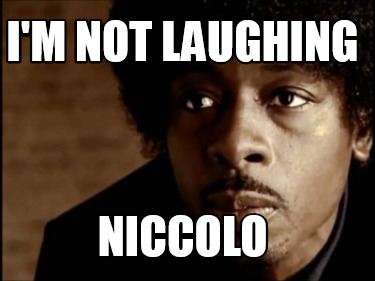 im-not-laughing-niccolo