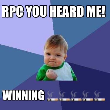 rpc-you-heard-me-winning-