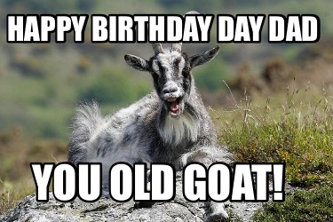 happy-birthday-day-dad-you-old-goat