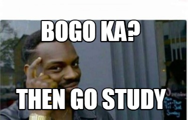 bogo-ka-then-go-study