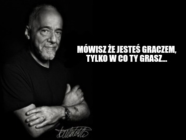 mwisz-e-jeste-graczem-tylko-w-co-ty-grasz