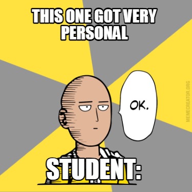 this-one-got-very-personal-student