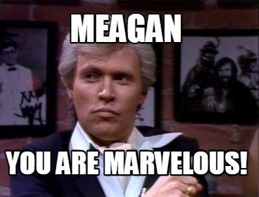 meagan-you-are-marvelous