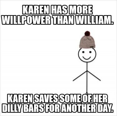 karen-has-more-willpower-than-william.-karen-saves-some-of-her-dilly-bars-for-an