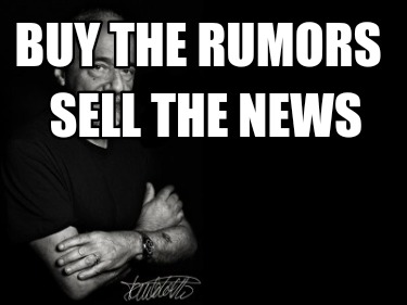 buy-the-rumors-sell-the-news