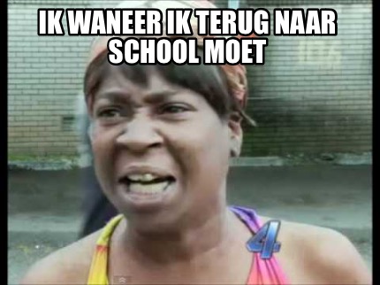 ik-waneer-ik-terug-naar-school-moet