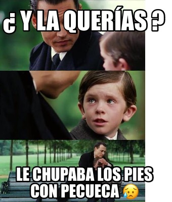 -y-la-queras-le-chupaba-los-pies-con-pecueca-