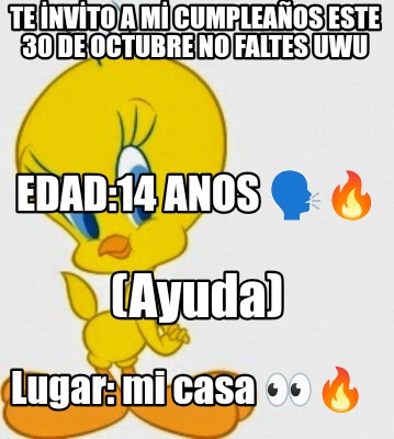 te-nvto-a-m-cumpleaos-este-30-de-octubre-no-faltes-uwu-lugar-mi-casa-edad14-anos7