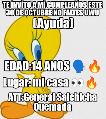 te-nvto-a-m-cumpleaos-este-30-de-octubre-no-faltes-uwu-lugar-mi-casa-edad14-anos1