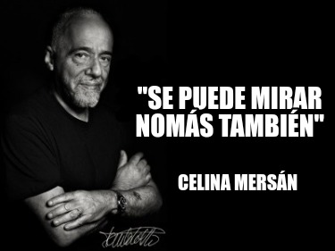 se-puede-mirar-noms-tambin-celina-mersn