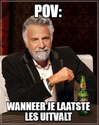 pov-wanneer-je-laatste-les-uitvalt1