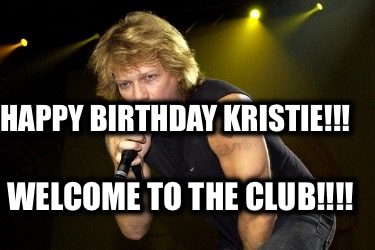 happy-birthday-kristie-welcome-to-the-club