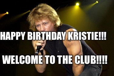 happy-birthday-kristie-welcome-to-the-club4