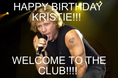 happy-birthday-kristie-welcome-to-the-club8