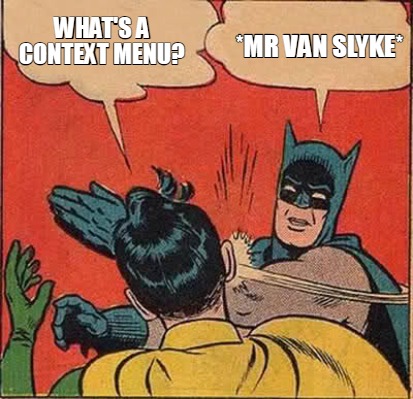 whats-a-context-menu-mr-van-slyke