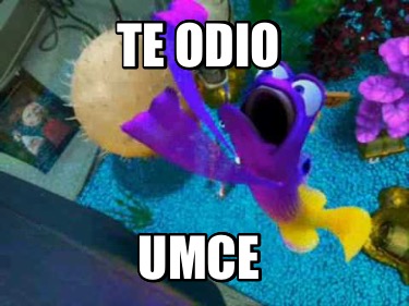 te-odio-umce