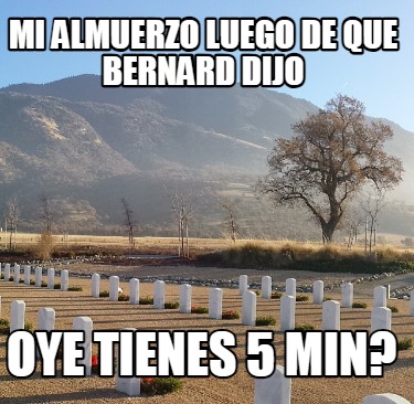 mi-almuerzo-luego-de-que-bernard-dijo-oye-tienes-5-min