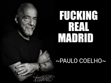 fucking-real-madrid-paulo-coelho