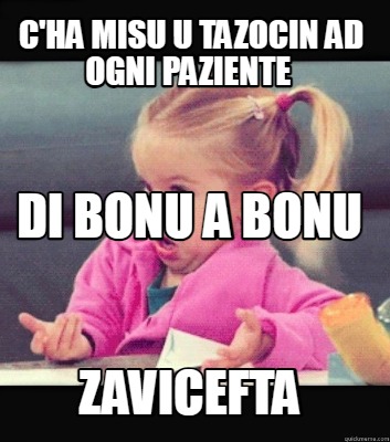 cha-misu-u-tazocin-ad-ogni-paziente-zavicefta-di-bonu-a-bonu