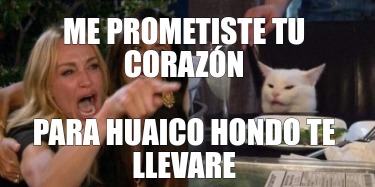 me-prometiste-tu-corazn-para-huaico-hondo-te-llevare