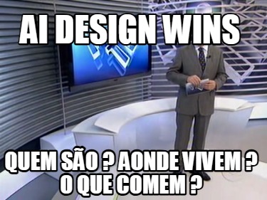 ai-design-wins-quem-so-aonde-vivem-o-que-comem-