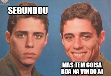 segundou-mas-tem-coisa-boa-na-vindo-ai