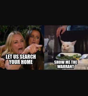 let-us-search-your-home-show-me-the-warrant