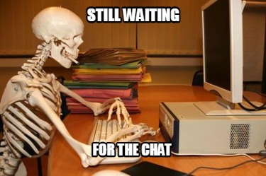 still-waiting-for-the-chat