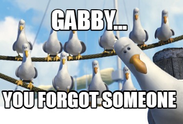 gabby...-you-forgot-someone