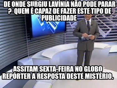 de-onde-surgiu-lavnia-no-pode-parar-quem-capaz-de-fazer-este-tipo-de-publicidade