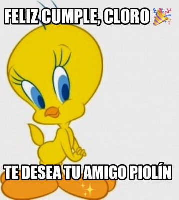 feliz-cumple-cloro-te-desea-tu-amigo-pioln-