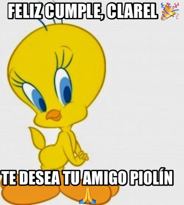 feliz-cumple-clarel-te-desea-tu-amigo-pioln-