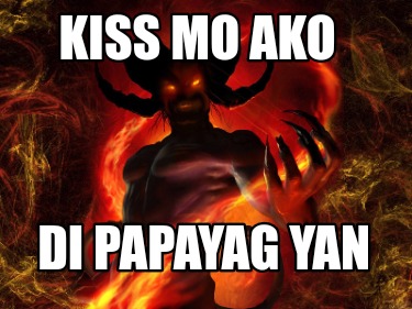 kiss-mo-ako-di-papayag-yan