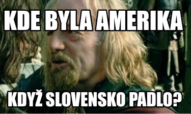 kde-byla-amerika-kdy-slovensko-padlo