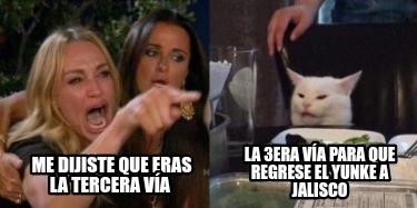 me-dijiste-que-eras-la-tercera-va-la-3era-va-para-que-regrese-el-yunke-a-jalisco