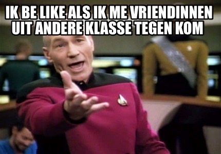 ik-be-like-als-ik-me-vriendinnen-uit-andere-klasse-tegen-kom