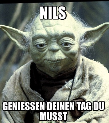 nils-genieen-deinen-tag-du-musst