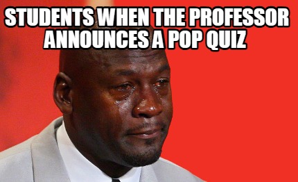 students-when-the-professor-announces-a-pop-quiz