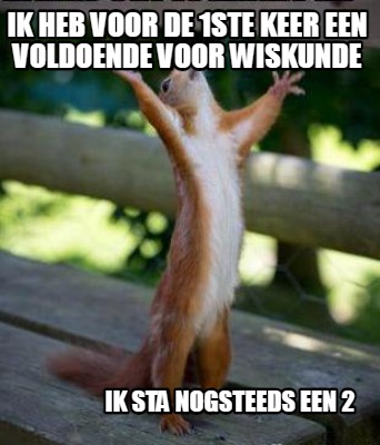 ik-heb-voor-de-1ste-keer-een-voldoende-voor-wiskunde-ik-sta-nogsteeds-een-2