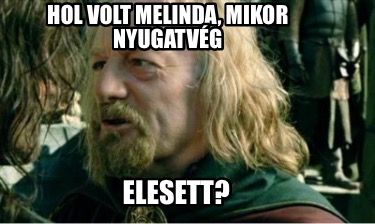 hol-volt-melinda-mikor-nyugatvg-elesett