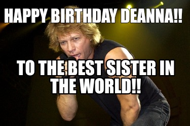 happy-birthday-deanna-to-the-best-sister-in-the-world