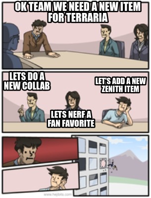 ok-team-we-need-a-new-item-for-terraria-lets-add-a-new-zenith-item-lets-do-a-new